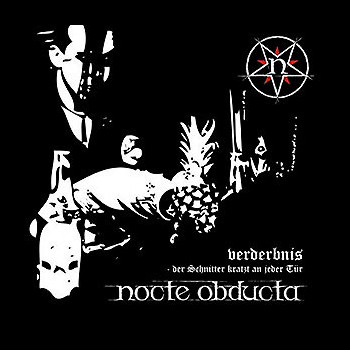 NOCTE OBDUCTA - Verderbnis - Der Schnitter Kratzt an Jeder Tür