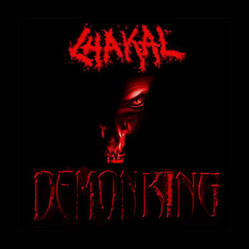 CHAKAL - Demon King