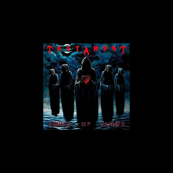 TESTAMENT - Souls of Black