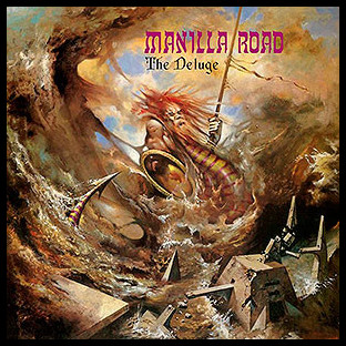 MANILLA ROAD - The Deluge