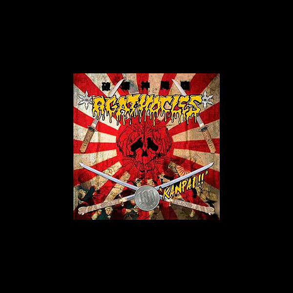 AGATHOCLES - Kanpai!!