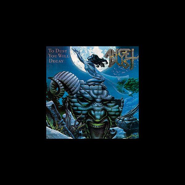 ANGEL DUST - To Dust you Will Decay