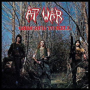 AT WAR - Ordered to Kill