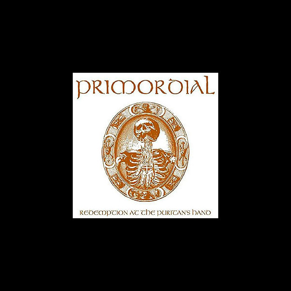 PRIMORDIAL - Redemption at the Puritan's Hand