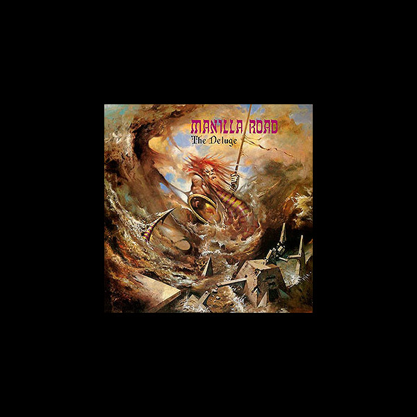MANILLA ROAD - The Deluge