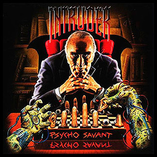 INTRUDER - Psycho Savant