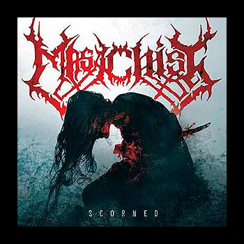 MASACHIST - Scorned