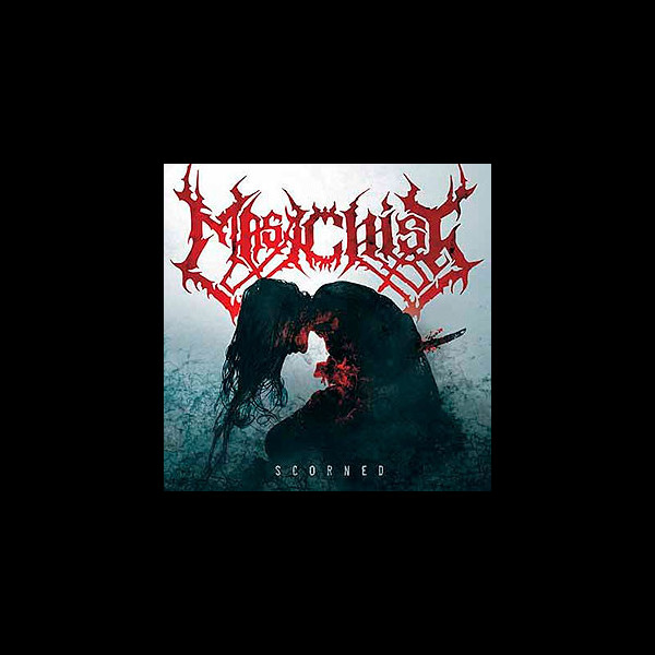 MASACHIST - Scorned