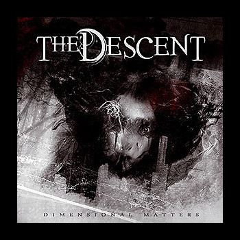 DESCENT, THE - Dimensional Matters