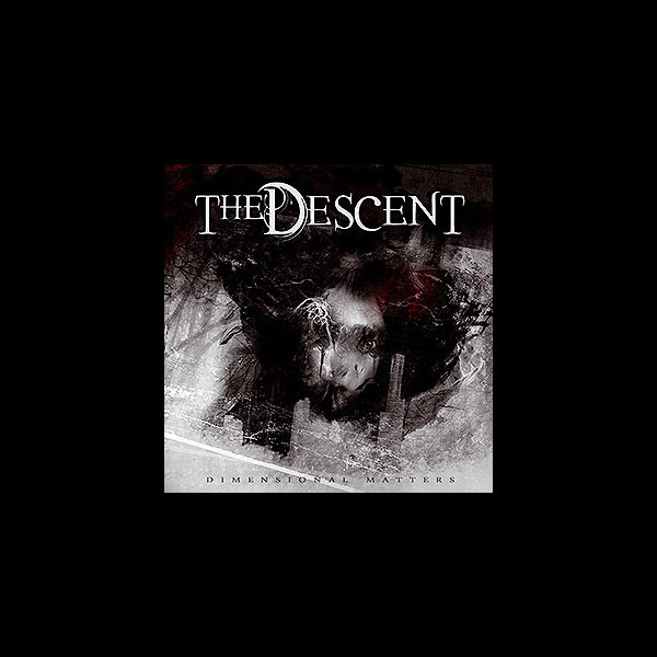 DESCENT, THE - Dimensional Matters
