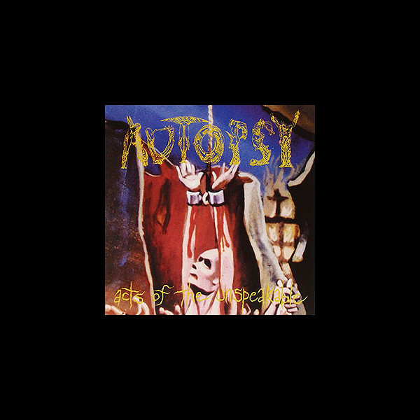 AUTOPSY - Acts of the Unspeakable + Fiend for Blood
