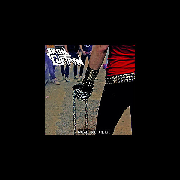 IRON CURTAIN - Road to Hell