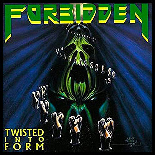 FORBIDDEN - Twisted Into Form