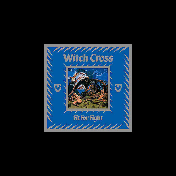 WITCH CROSS - Fit For Fight