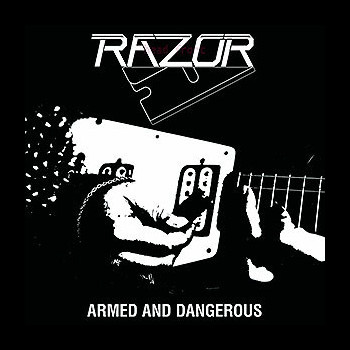 RAZOR - Armed and Dangerous