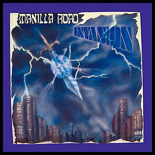 MANILLA ROAD - Invasion