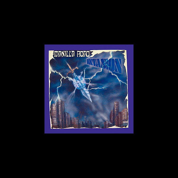 MANILLA ROAD - Invasion