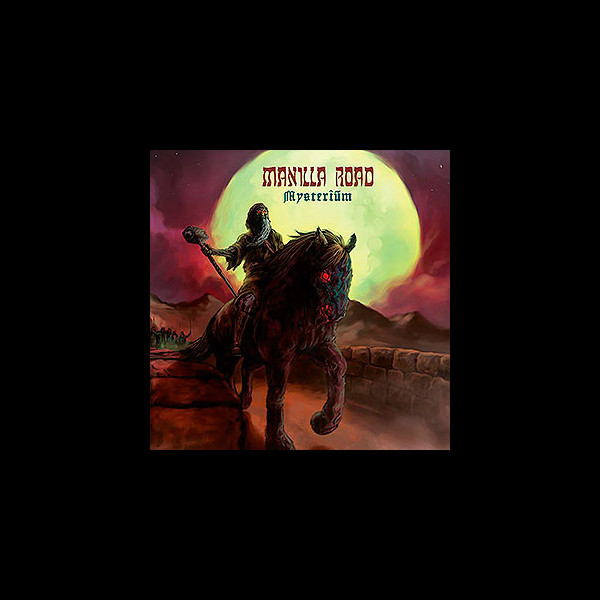 MANILLA ROAD - Mysterium