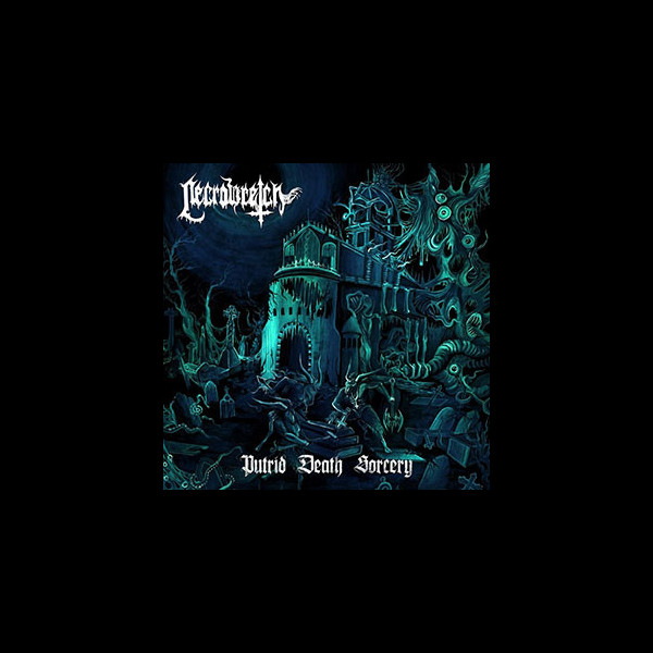 NECROWRETCH - Putrid Death Sorcery