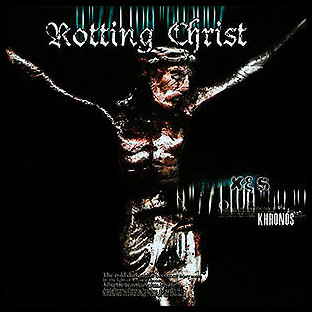 ROTTING CHRIST - Khronos