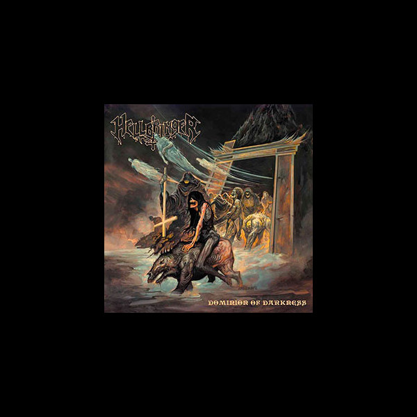 HELLBRINGER - Dominion of Darkness