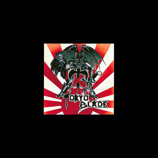 TOKYO BLADE - Tokyo Blade