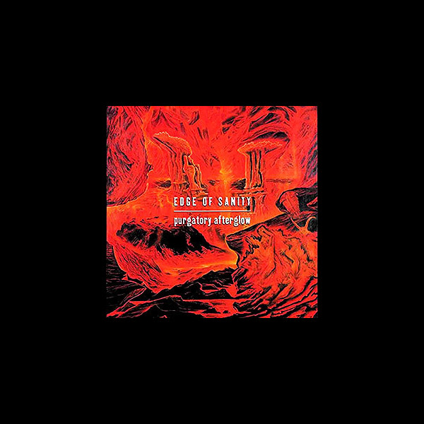 EDGE OF SANITY - Purgatory Afterglow