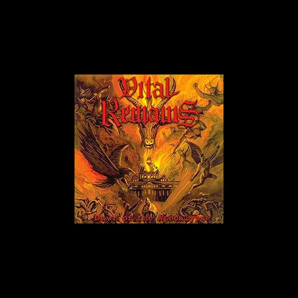 VITAL REMAINS - Dawn of the Apocalypse