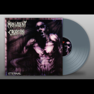 MALEVOLENT CREATION - Eternal