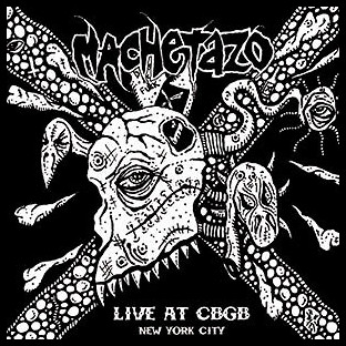 MACHETAZO - Live at CBGB - New York City