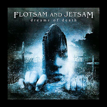 FLOTSAM AND JETSAM