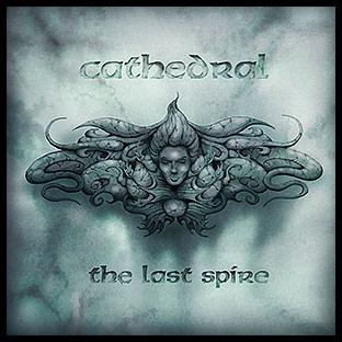 CATHEDRAL - The Last Spire