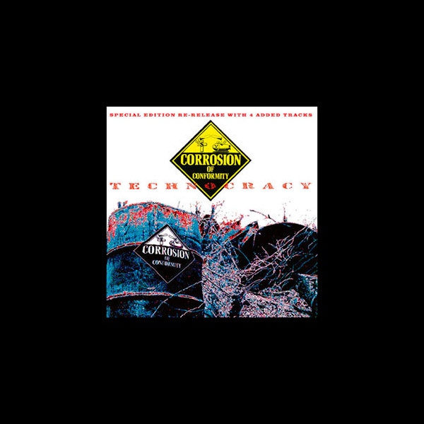 CORROSION OF CONFORMITY - Technocracy