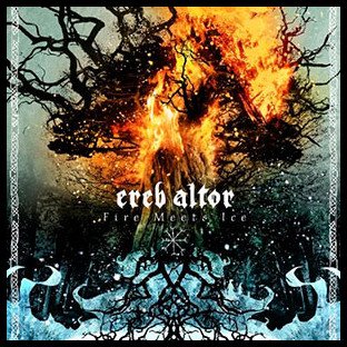 EREB ALTOR - Fire Meets Ice