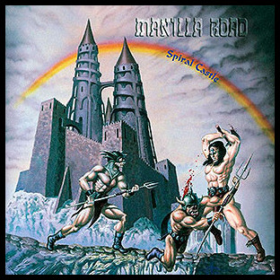 MANILLA ROAD - Spiral Castle