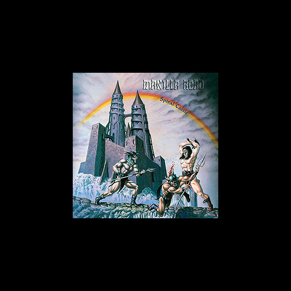 MANILLA ROAD - Spiral Castle