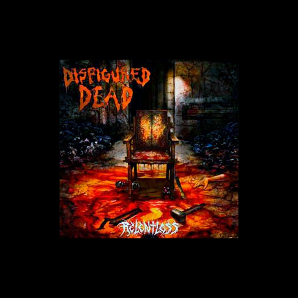 DISFIGURED DEAD - Relentless