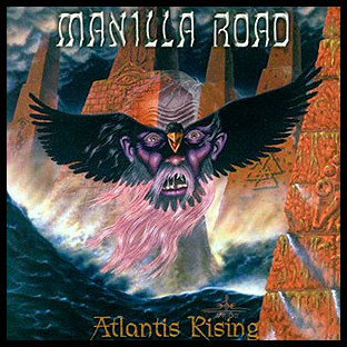 MANILLA ROAD - Atlantis Rising
