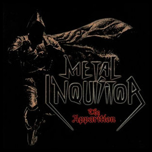 METAL INQUISITOR - The Apparition