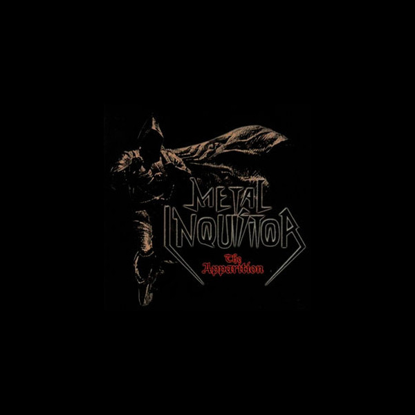 METAL INQUISITOR - The Apparition