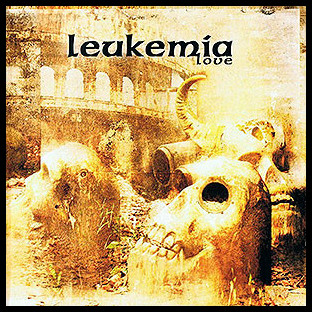 LEUKEMIA - Love