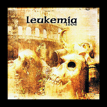 LEUKEMIA - Love