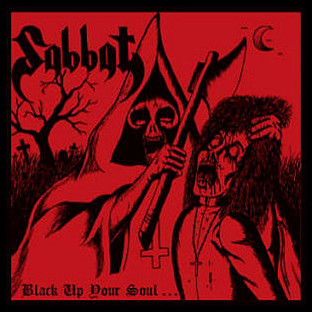 SABBAT - Black Up Your Soul