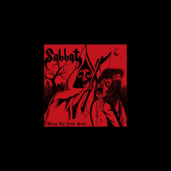 SABBAT - Black Up Your Soul