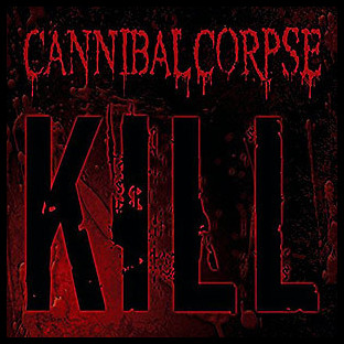 CANNIBAL CORPSE - Kill