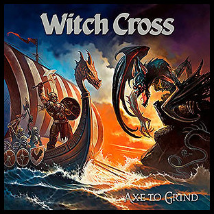 WITCH CROSS - Axe to Grind