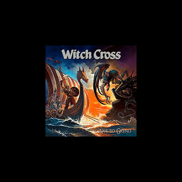 WITCH CROSS - Axe to Grind