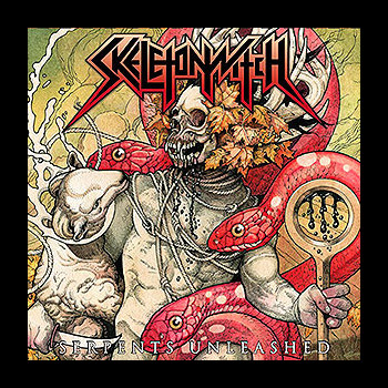 SKELETONWITCH - Serpents Unleashed