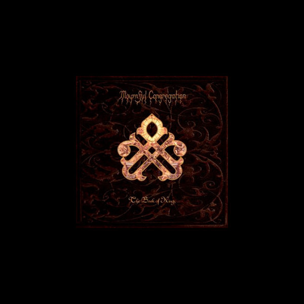 MOURNFUL CONGREGATION - The Book of Kings