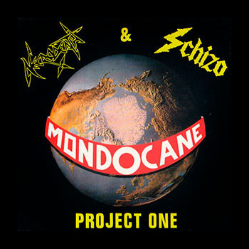 MONDOCANE (ita) - Project one (Necrodeath & Schizo)